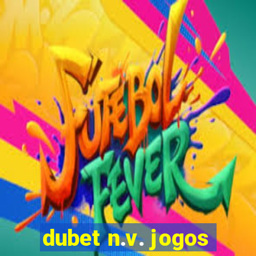 dubet n.v. jogos